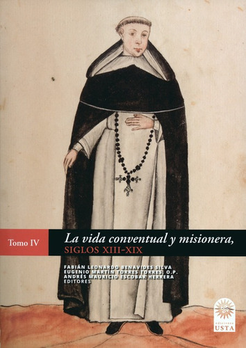 Libro La Vida Conventual Y Misionera Siglos Xiii-xix (iv)