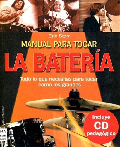 La Bateria . Manual Para Tocar C/cd