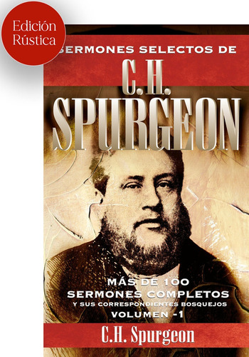 Libro Sermones Selectos De C. H. Spurgeon Vol. 1 (ed. Rãº...