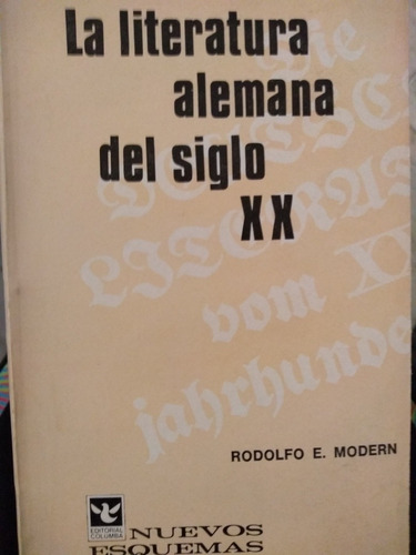 La Literatura Alemana Del Siglo Xx - Rodolfo Modern - Nuevo