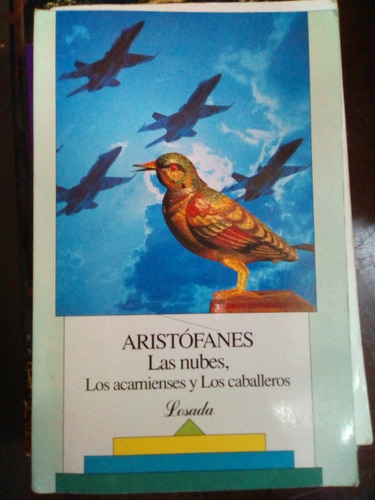 Las Nubes, Los Acarnienses Y Los Caballeros - Aristófanes