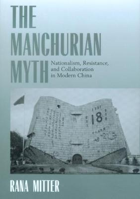 Libro The Manchurian Myth : Nationalism, Resistance, And ...