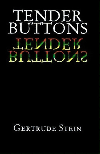 Tender Buttons, De Gertrude Stein. Editorial Dover Publications Inc., Tapa Blanda En Inglés