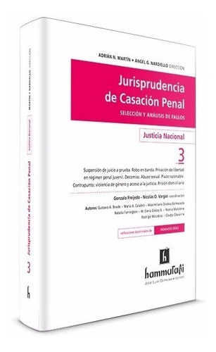 Jurisprudencia De Casación Penal Justicia Nacional, Vol. 3