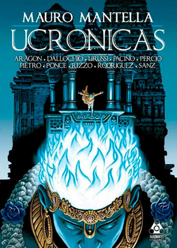 Ucrónicas - Mauro Mantella Y Varios - Rabdomantes Ediciones