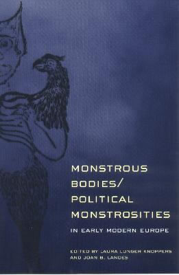 Libro Monstrous Bodies/political Monstrosities In Early M...