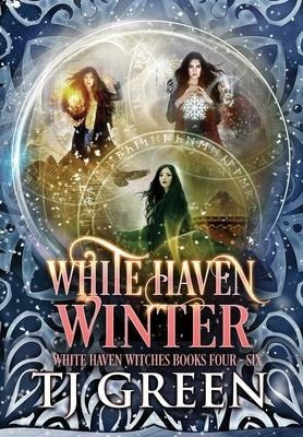 White Haven Winter : White Haven Witches Books 4 - 6 - T ...