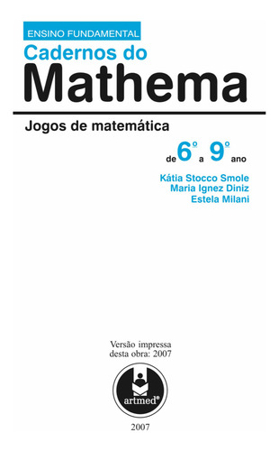 Livro Didático Cadernos Do Mathema, Ens. Fundamental, Jogos De Matemática De 6 9 Ano (Usado)