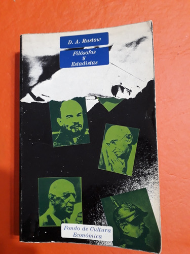 Filósofos Y Estadistas - D. A. Rustow