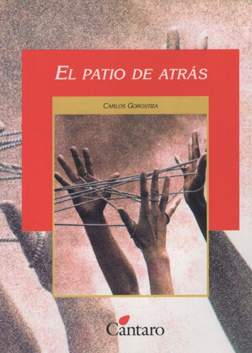 El Patio De Atras - Del Mirador, de Gorostiza, Carlos. Editorial Cántaro, tapa blanda en español