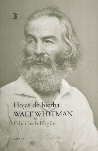 Hojas De Hierba (Edición Bilingue), de Whitman, Walt. Editorial Losada, tapa blanda en español/inglés, 2010