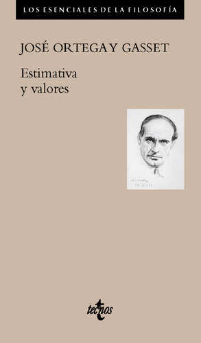 Estimativa Y Valores, De Ortega Y Gasset, José. Editorial Tecnos, Tapa Blanda En Español, 9999