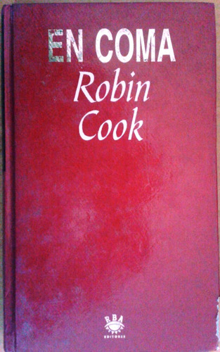 En Coma (novela) / Robin Cook