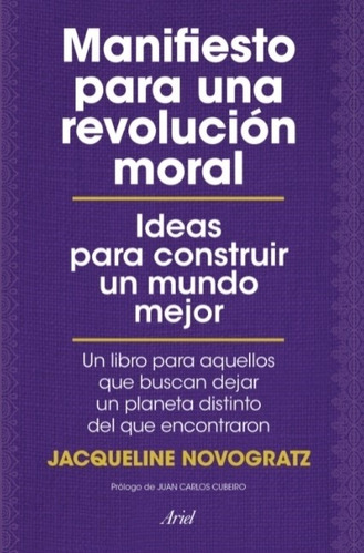 Manifiesto Para Una Revolución Moral - Jacqueline Novogratz