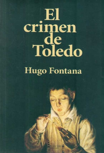 Crimen De Toledo, El  - Fontana, Hugo