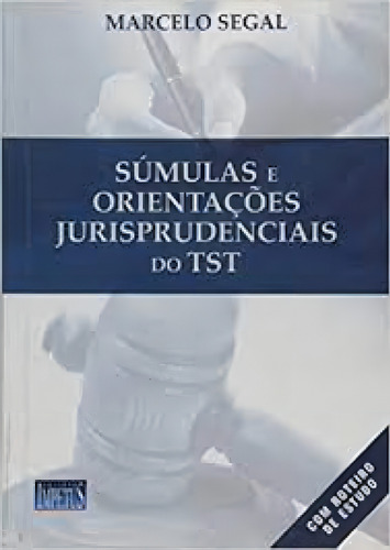 Sumulas E Orientacoes Jurisprudenciais, De Segal. Editora Impetus, Capa Mole Em Português
