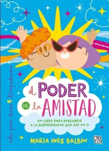 El Poder De La Amistad - Un Libro Para Descubrir A La Superh