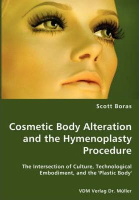 Libro Cosmetic Body Alteration And The Hymenoplasty Proce...