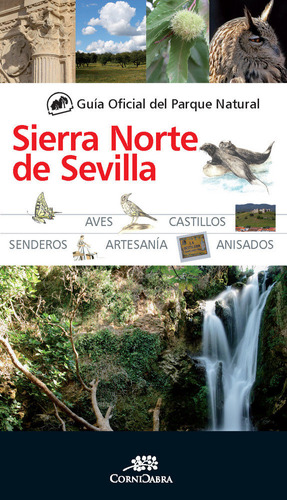 Guia Oficial Parque Natural Sierra Norte De Sevilla - Aa,vv