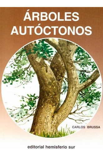 Árboles Autóctonos - Carlos Brussa
