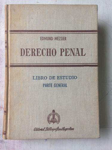 Derecho Penal - Parte General Edmund Mezger