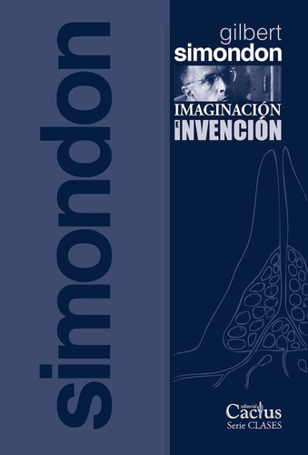 Imaginación E Invención - Simondon, Gilbert