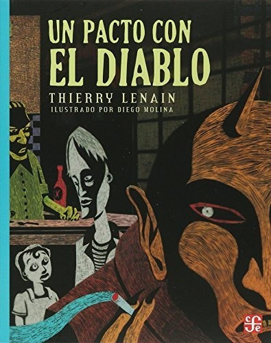 UN PACTO CON EL DIABLO, de Lenain, Thierry. Editorial Fondo de Cultura Económica en español