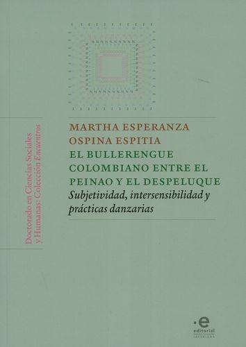 Libro Bullerengue Colombiano Entre El Peinao Y El Despeluqu