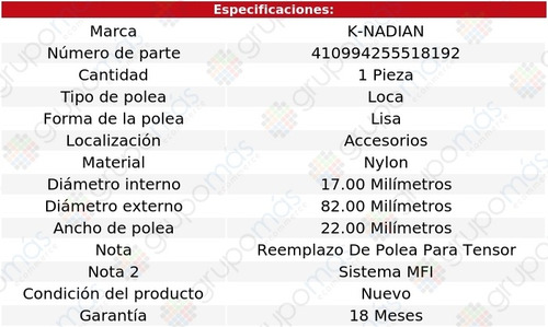 Polea Accesorios Nylon Lisa Alero L4 2.2l 02 Al 04 K-nadian