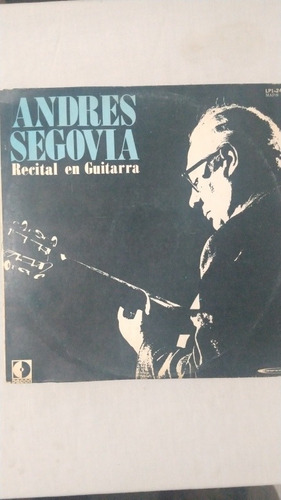 Andrés Segovia. Recital En Guitarra. Vinilo