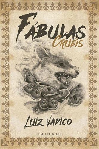 Fabulas Crueis, De Vadico, Luiz. Editora Empireo, Capa Mole, Edição 1ª Edição - 2016 Em Português