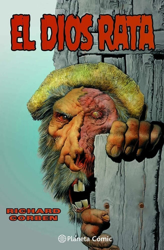 El Dios Rata Richard Corben Planeta Comics (español)