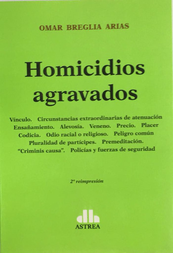 Homicidios Agravados - Breglia Arias, Omar