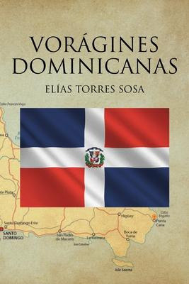 Libro Voragines Dominicanas - Elã­as Torres Sosa