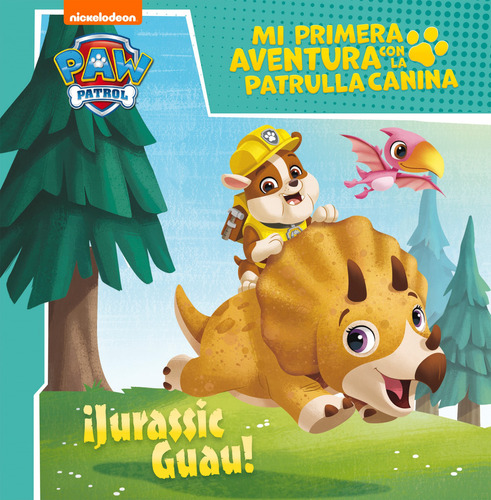 ¡jurassic Guau! (mi Primera Aventura Con La Patrulla Canina