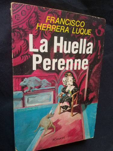 La Huella Perenne Francisco Herrera Luque Pomaire