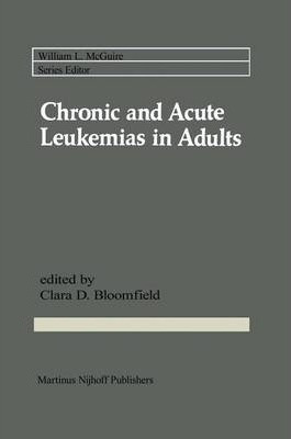 Libro Chronic And Acute Leukemias In Adults - Clara D. Bl...