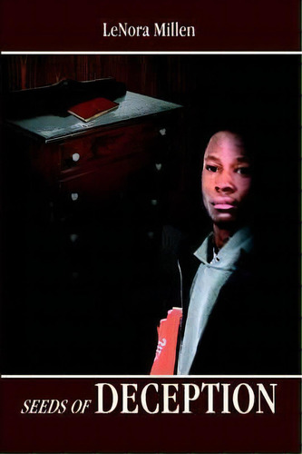 Seeds Of Deception, De Lenora Millen. Editorial Authorhouse, Tapa Blanda En Inglés