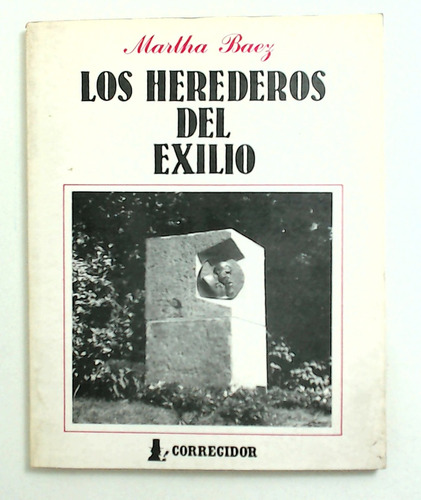 Los Herederos Del Exilio - Baez Martha