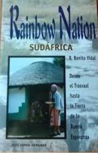 Rainbow Nation Sudafrica, De Vidal, R. Benito. Editorial Abraxas, Tapa Tapa Blanda En Español