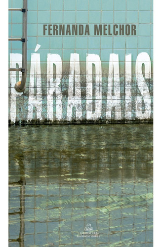 Paradais - Fernanda Melchor - Lrh - Libro