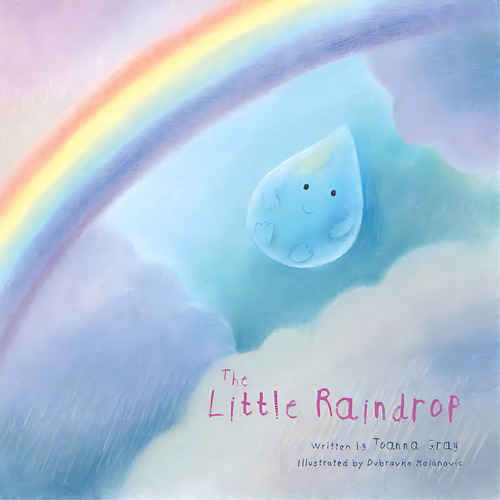The Little Raindrop, De Joanna Gray. Editorial Skyhorse Publishing, Tapa Dura En Inglés, 2014