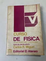 Comprar Curso De Física Óptica Magnetismo Y Electricidad - Miguel