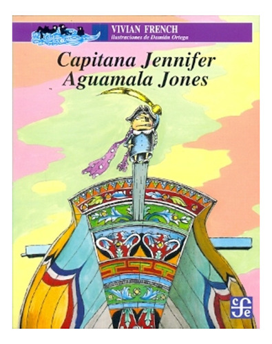 Capitana Jennifer Aguamala Jones - French, Ortega