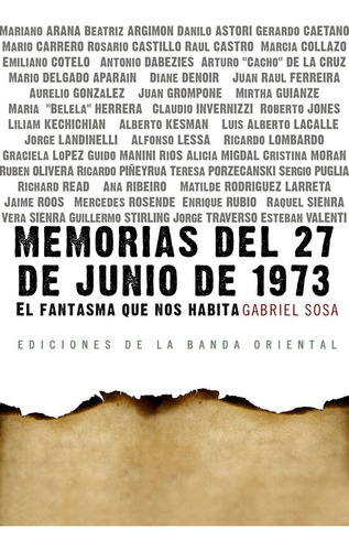 Memorias Del 27 De Junio De 1973 - Gabriel Sosa
