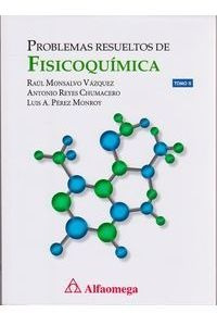 Problemas Resueltos De Fisicoquimica Tomo Ii 1ed.