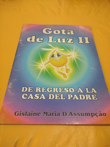 Gota De Luz Ll De Regreso A La Casa Del Padre 1989