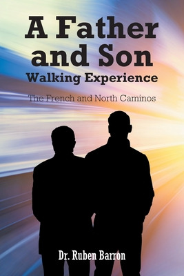 Libro A Father And Son Walking Experience: The French And...