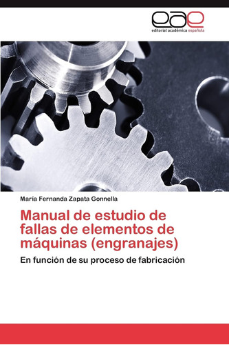 Libro: Manual De Estudio De Fallas De Elementos De Máquinas