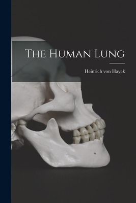 Libro The Human Lung - Hayek, Heinrich Von 1900-